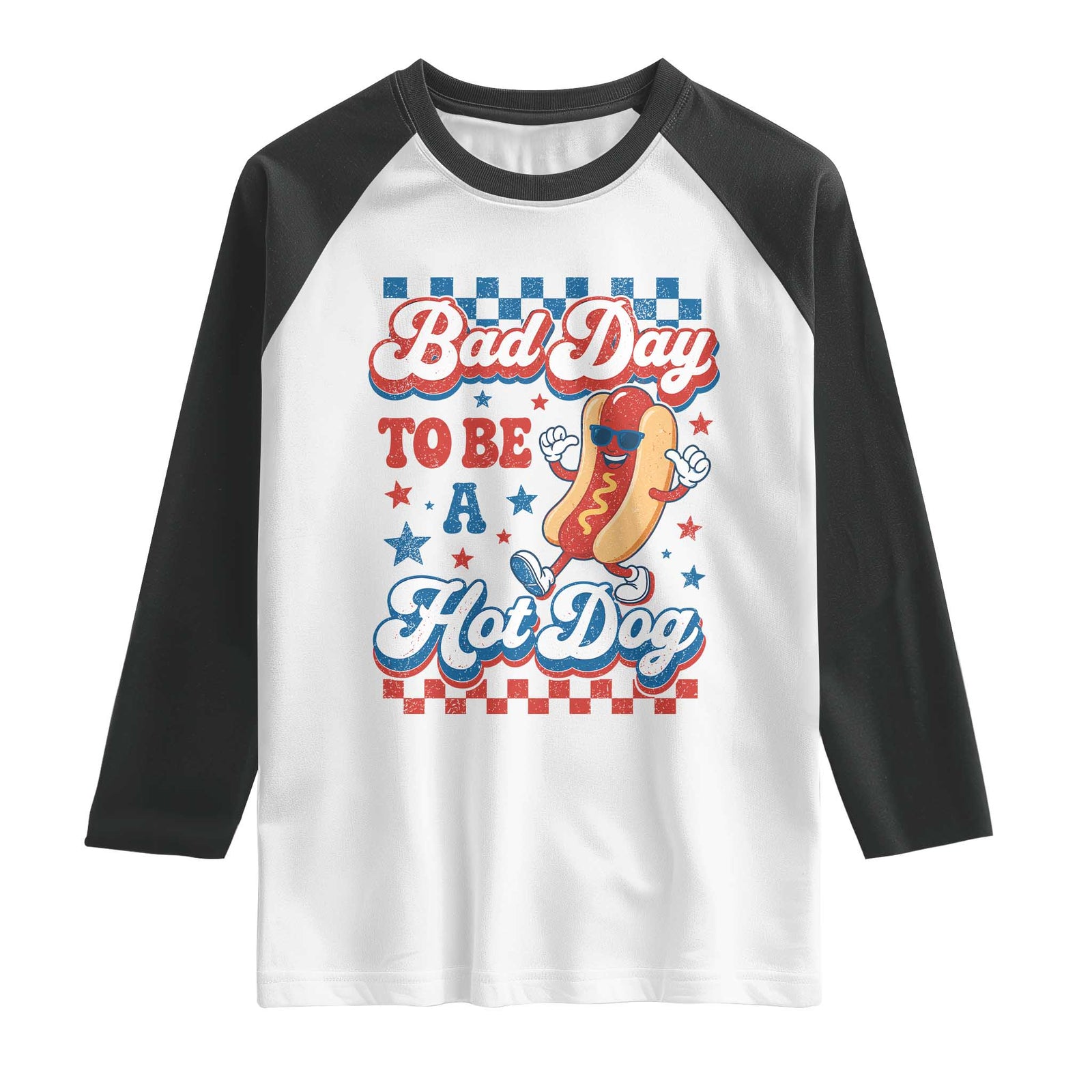 Bad Day To Be A Hot Dog Raglan Shirt Hotdog Lover Wiener 4th Of July TS10 White Black Print Your Wear