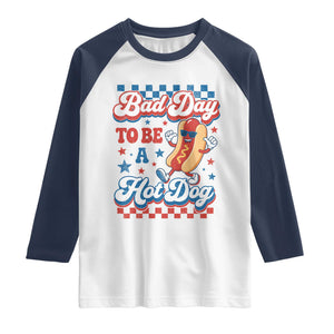 Bad Day To Be A Hot Dog Raglan Shirt Hotdog Lover Wiener 4th Of July TS10 White Navy Print Your Wear
