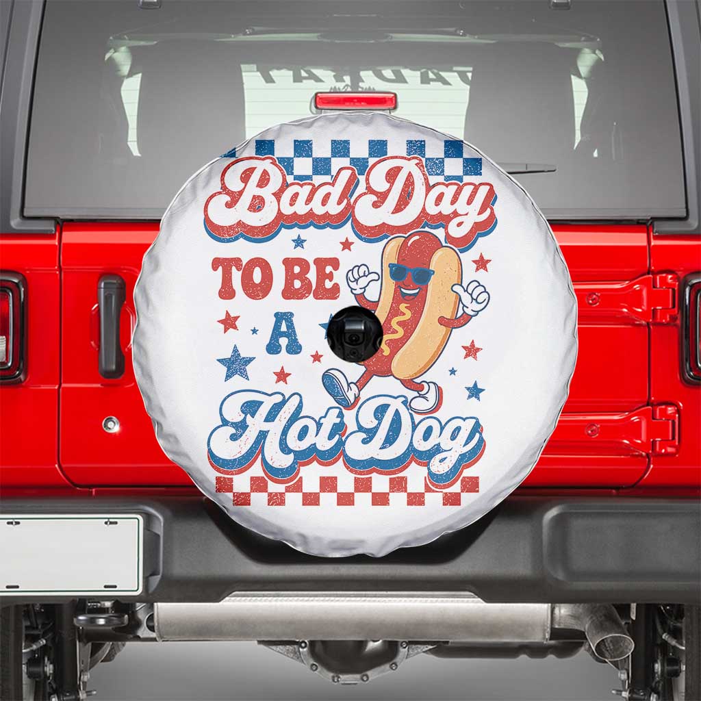 Bad Day To Be A Hot Dog Spare Tire Cover Hotdog Lover Wiener 4th Of July TS10 White Print Your Wear
