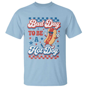 Bad Day To Be A Hot Dog T Shirt Hotdog Lover Wiener 4th Of July TS10 Light Blue Print Your Wear