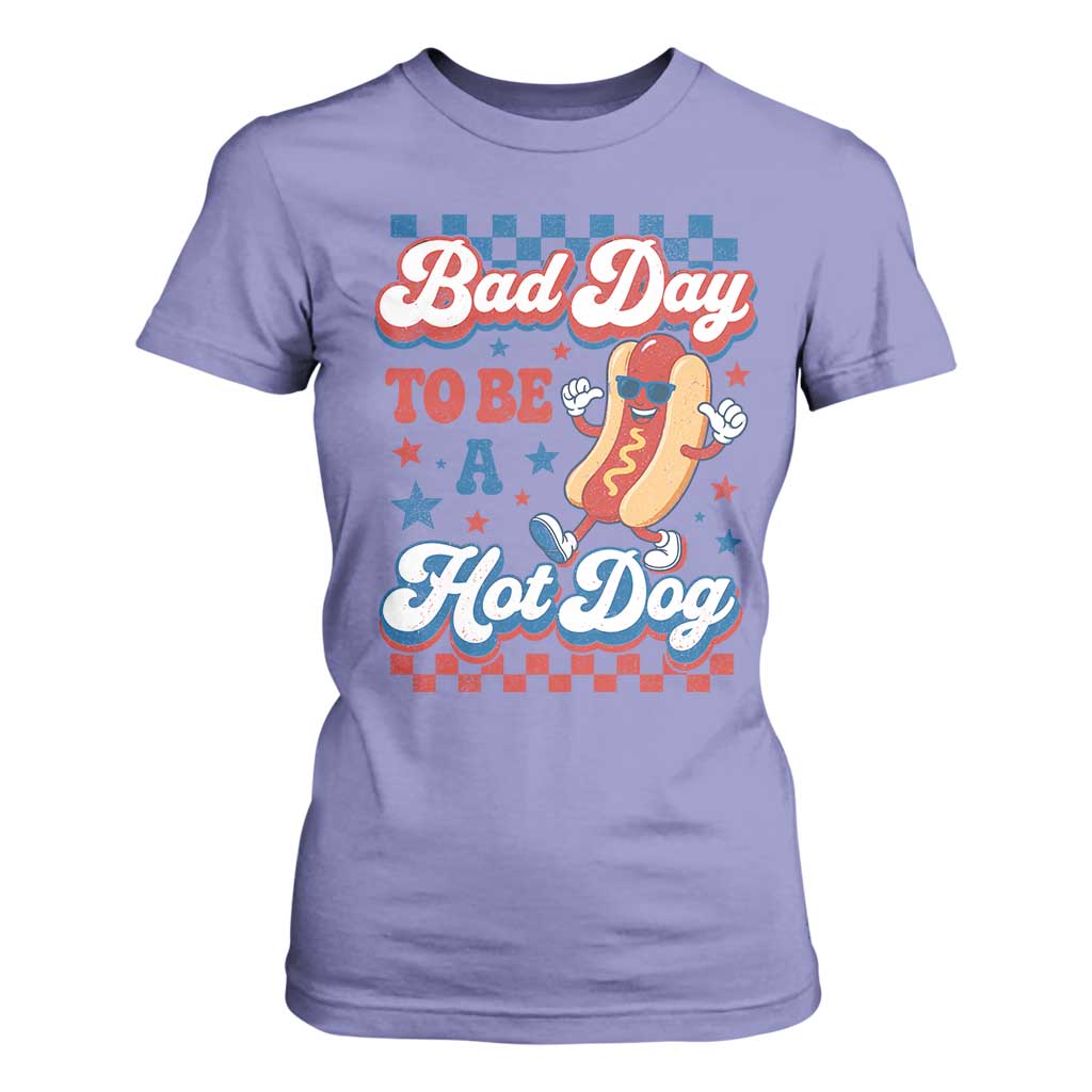 Bad Day To Be A Hot Dog T Shirt For Women Hotdog Lover Wiener 4th Of July TS10 Violet Print Your Wear