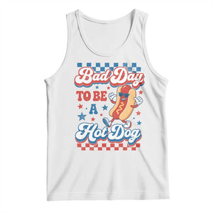 Bad Day To Be A Hot Dog Tank Top Hotdog Lover Wiener 4th Of July TS10 White Print Your Wear