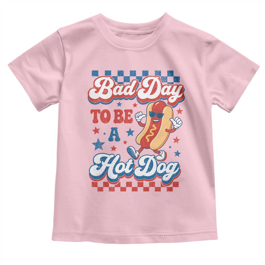 Bad Day To Be A Hot Dog Toddler T Shirt Hotdog Lover Wiener 4th Of July TS10 Light Pink Print Your Wear
