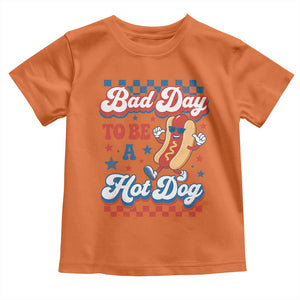 Bad Day To Be A Hot Dog Toddler T Shirt Hotdog Lover Wiener 4th Of July TS10 Orange Print Your Wear
