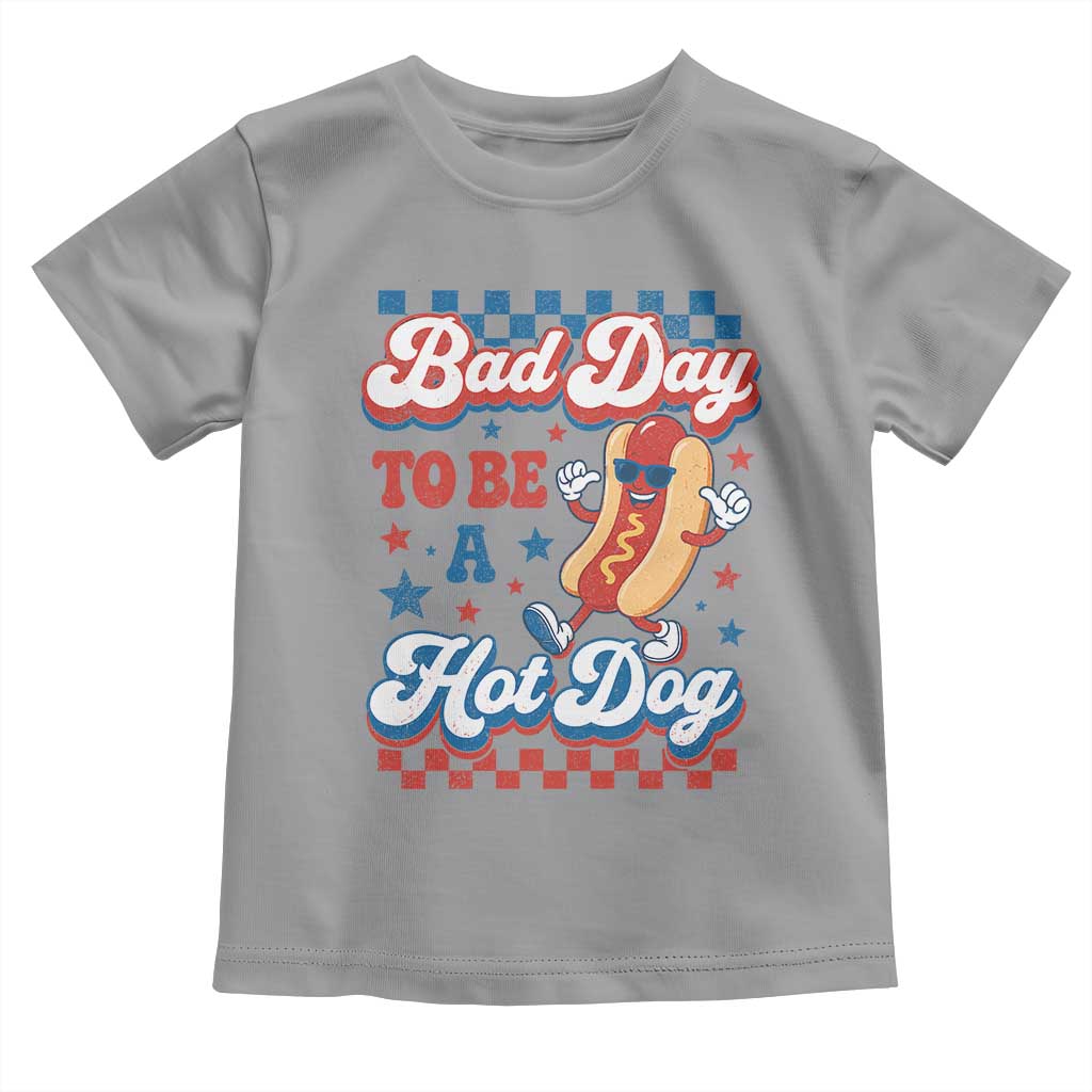 Bad Day To Be A Hot Dog Toddler T Shirt Hotdog Lover Wiener 4th Of July TS10 Sport Gray Print Your Wear