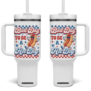 Bad Day To Be A Hot Dog Tumbler With Handle Hotdog Lover Wiener 4th Of July TS10 One Size: 40 oz White Print Your Wear