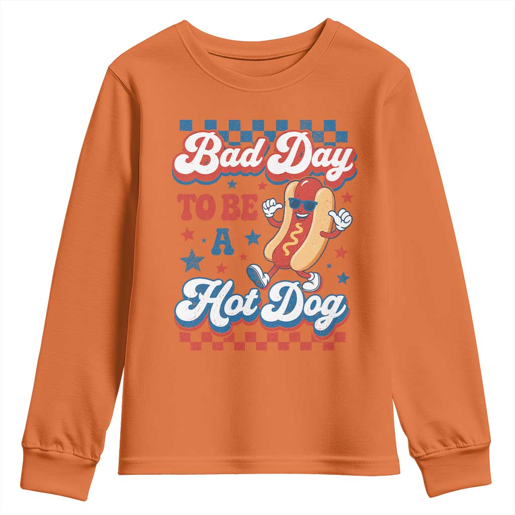 Bad Day To Be A Hot Dog Youth Sweatshirt Hotdog Lover Wiener 4th Of July TS10 Orange Print Your Wear