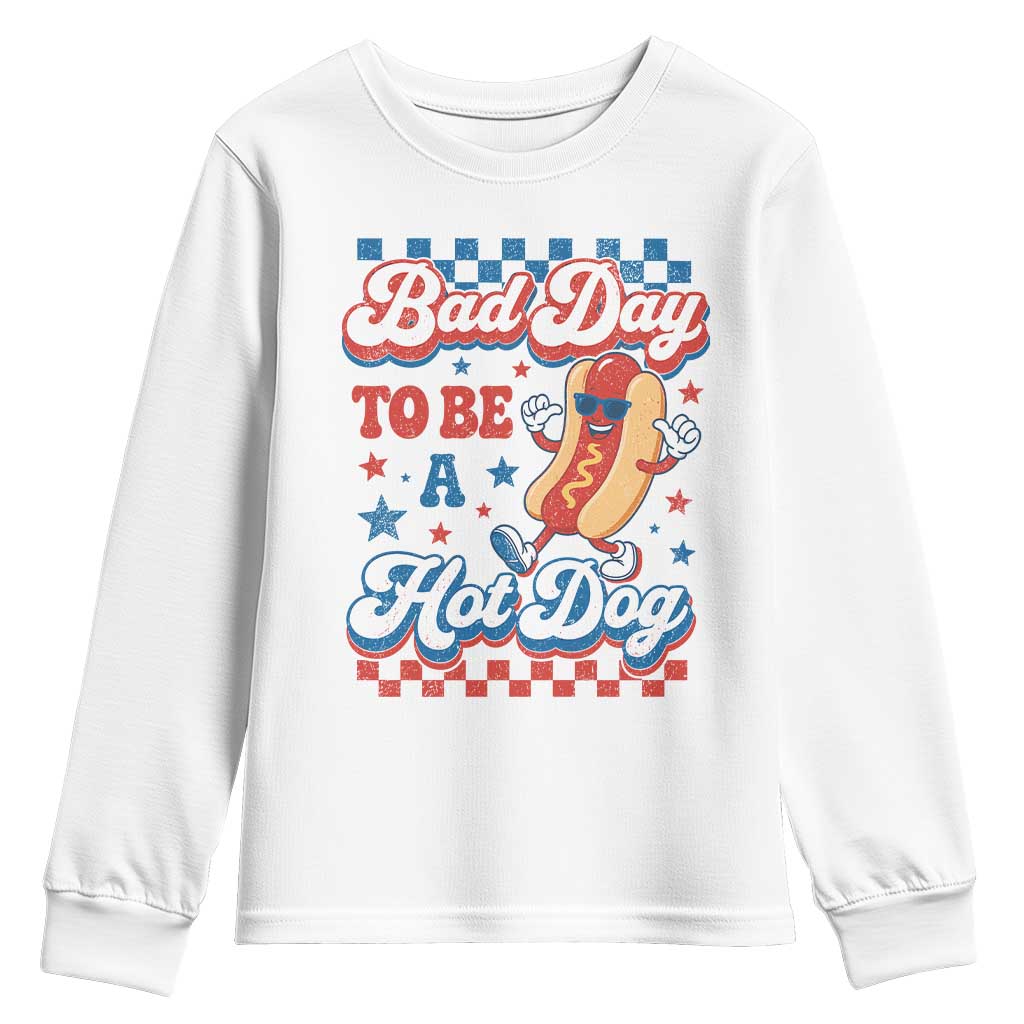 Bad Day To Be A Hot Dog Youth Sweatshirt Hotdog Lover Wiener 4th Of July TS10 White Print Your Wear