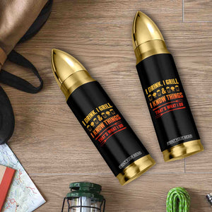Funny BBQ Beer Lovers Bullet Tumbler I Drink I Grill And I Know Things Bbq Barbecue Beer TS10 Print Your Wear