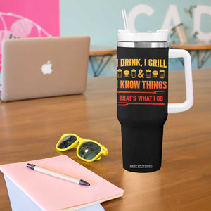 Funny BBQ Beer Lovers Tumbler With Handle I Drink I Grill And I Know Things Bbq Barbecue Beer TS10 Print Your Wear