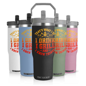 I Drink I Grill Flip Straw Tumbler Funny Bbq Grilling Barbecue Beer Lovers TS10 Print Your Wear