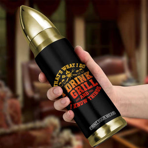 I Drink I Grill Bullet Tumbler Funny Bbq Grilling Barbecue Beer Lovers TS10 Print Your Wear