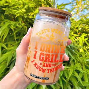 I Drink I Grill Glass Can Funny Bbq Grilling Barbecue Beer Lovers TS10 Black Print Your Wear