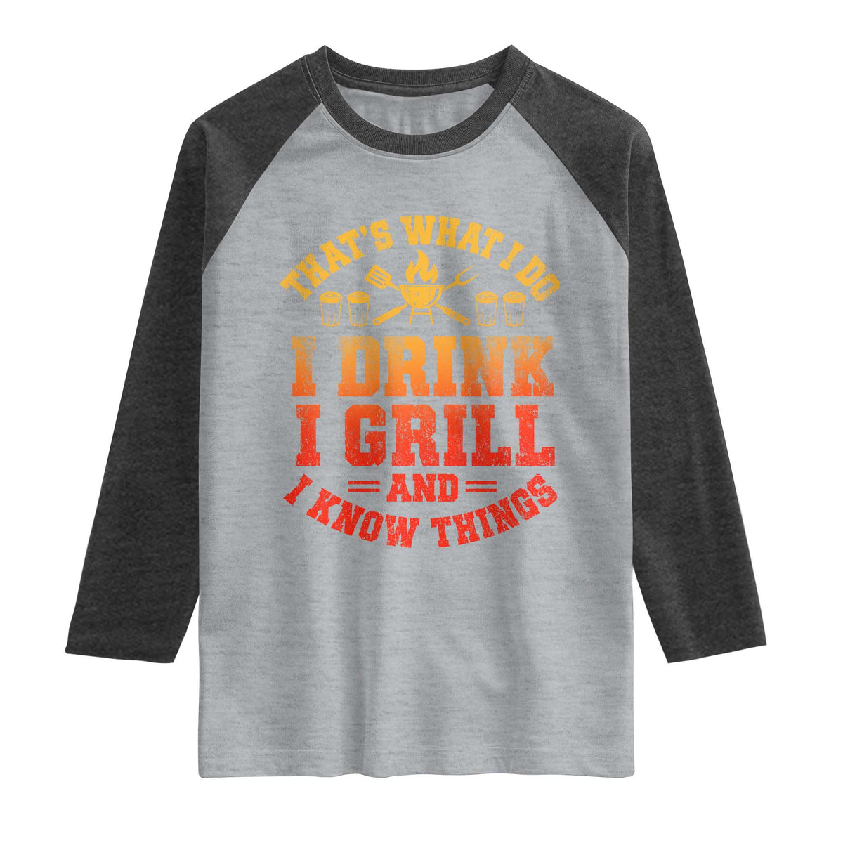 I Drink I Grill Raglan Shirt Funny Bbq Grilling Barbecue Beer Lovers TS10 Heather Gray Heather Charcoal Print Your Wear