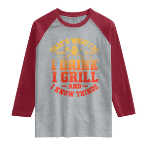 I Drink I Grill Raglan Shirt Funny Bbq Grilling Barbecue Beer Lovers TS10 Heather Gray Heather Red Print Your Wear