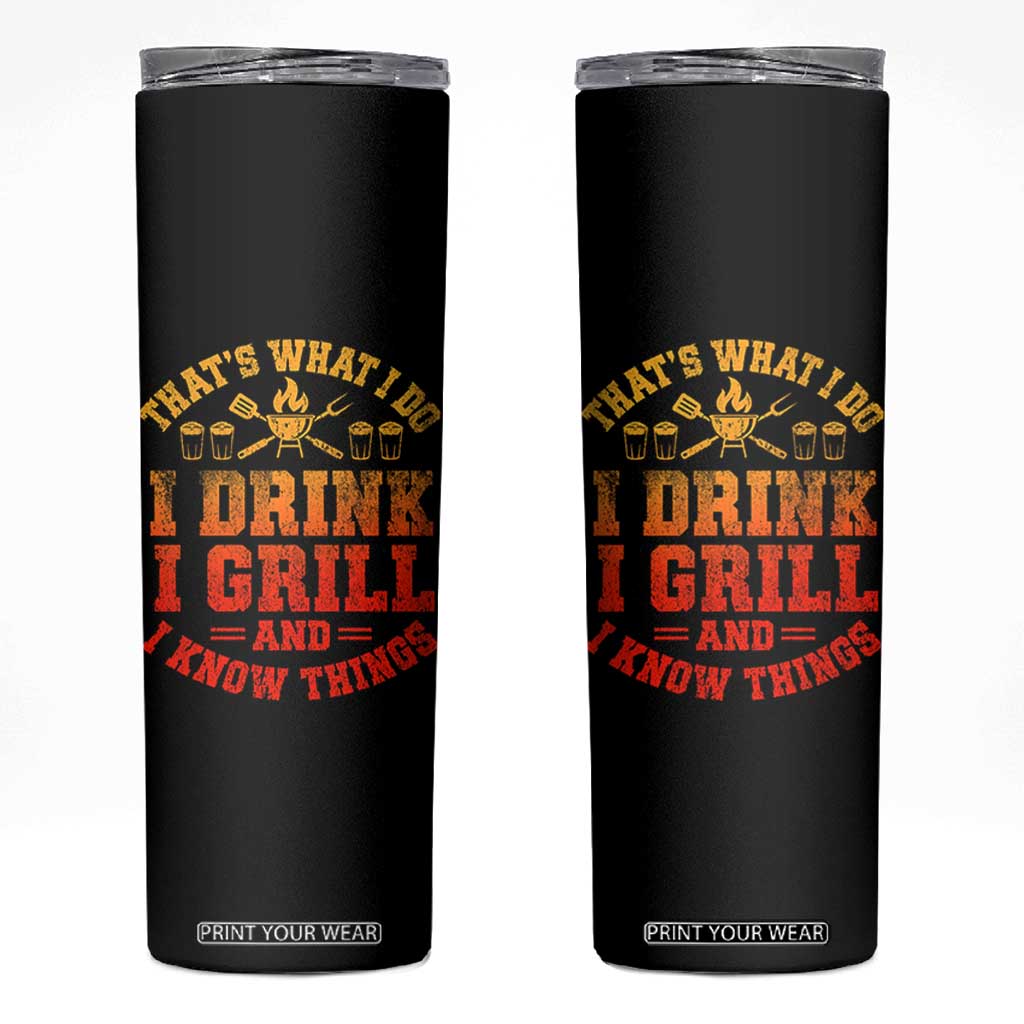 I Drink I Grill Skinny Tumbler Funny Bbq Grilling Barbecue Beer Lovers TS10 Black Print Your Wear