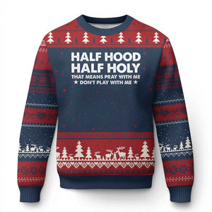 Half Hood Half Holy That Means Pray With Me Ugly Christmas Sweater Christian Humor TS10 Navy Red Print Your Wear