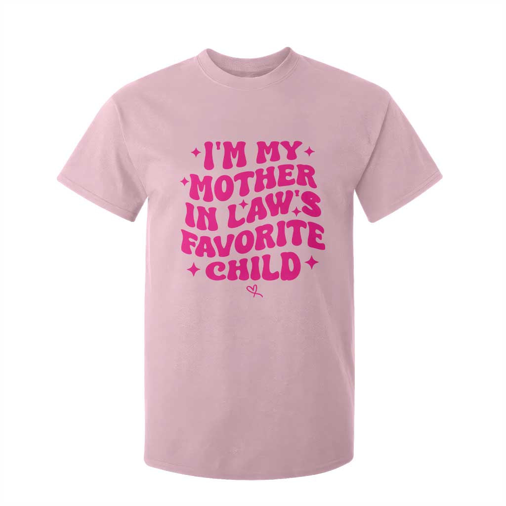 Im My Mother in Laws Favorite Child T Shirt For Kid Funny Daughter-in-Law Gifts