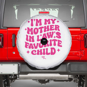 Im My Mother in Laws Favorite Child Spare Tire Cover Funny Daughter-in-Law Gifts