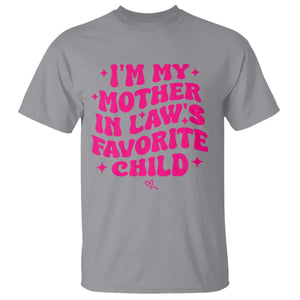 Im My Mother in Laws Favorite Child T Shirt Funny Daughter-in-Law Gifts