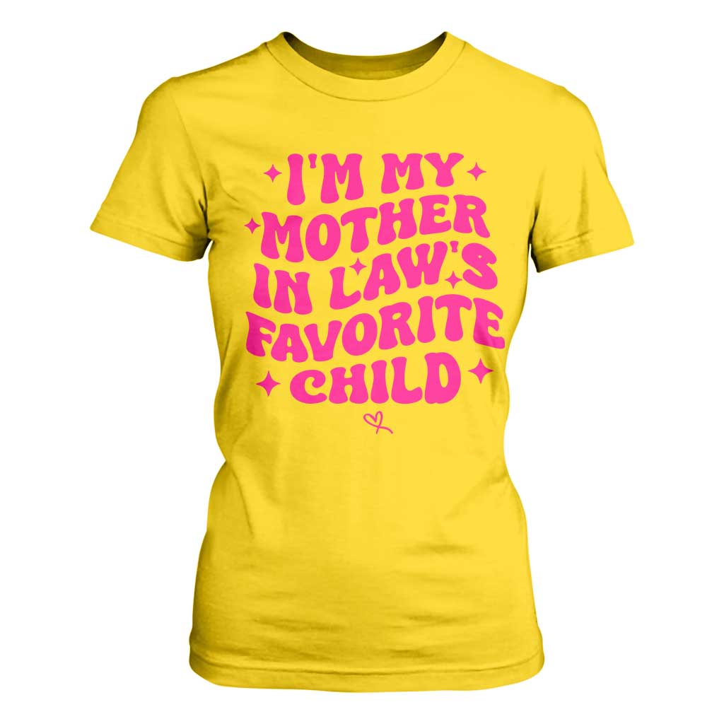 Im My Mother in Laws Favorite Child T Shirt For Women Funny Daughter-in-Law Gifts