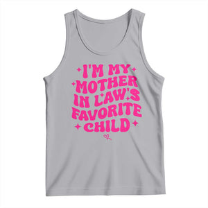 Im My Mother in Laws Favorite Child Tank Top Funny Daughter-in-Law Gifts