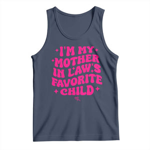 Im My Mother in Laws Favorite Child Tank Top Funny Daughter-in-Law Gifts