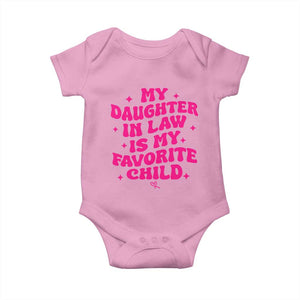 My Daughter in Law is My Favorite Child Baby Onesie Parents-In-Law Fathers Mothers Day Gifts
