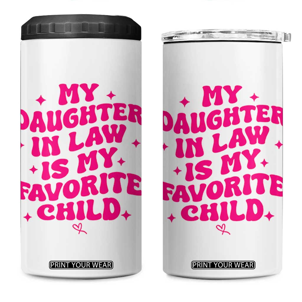 My Daughter in Law is My Favorite Child 4 in 1 Can Cooler Tumbler Parents-In-Law Fathers Mothers Day Gifts