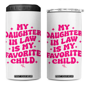 My Daughter in Law is My Favorite Child 4 in 1 Can Cooler Tumbler Parents-In-Law Fathers Mothers Day Gifts