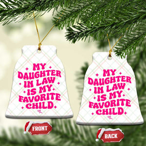 My Daughter in Law is My Favorite Child Ceramic Ornament Parents-In-Law Fathers Mothers Day Gifts