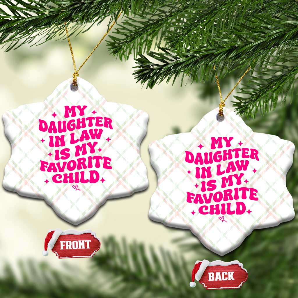 My Daughter in Law is My Favorite Child Ceramic Ornament Parents-In-Law Fathers Mothers Day Gifts