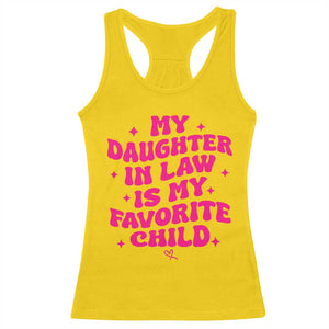 My Daughter in Law is My Favorite Child Racerback Tank Top Parents-In-Law Fathers Mothers Day Gifts