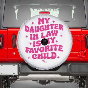 My Daughter in Law is My Favorite Child Spare Tire Cover Parents-In-Law Fathers Mothers Day Gifts