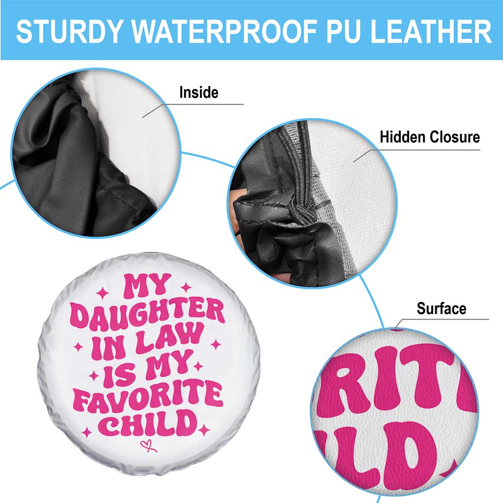 My Daughter in Law is My Favorite Child Spare Tire Cover Parents-In-Law Fathers Mothers Day Gifts