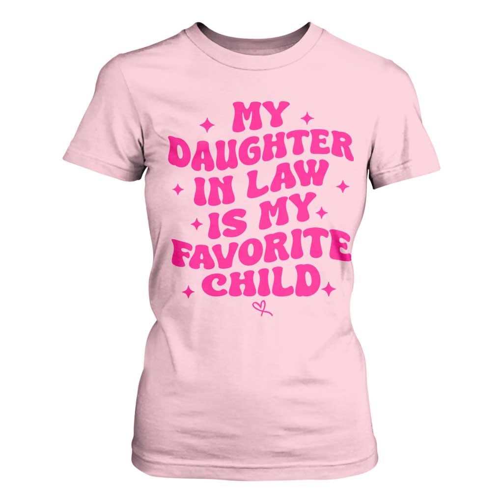 My Daughter in Law is My Favorite Child T Shirt For Women Parents-In-Law Fathers Mothers Day Gifts