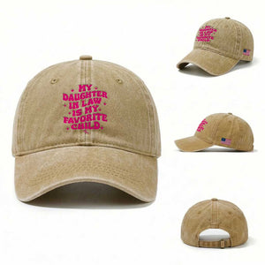 My Daughter in Law is My Favorite Child Washed Cotton Baseball Cap Parents-In-Law Fathers Mothers Day Gifts