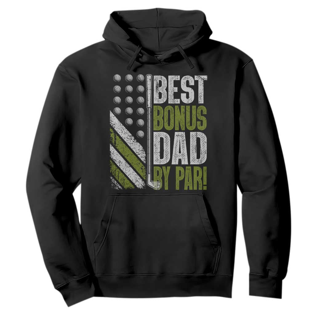 Best Bonus Dad By Par Hoodie Step Dad Golf American Flag Fathers Day Gift For Golfers TS10 Black Print Your Wear