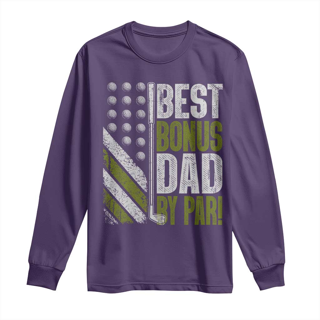 Best Bonus Dad By Par Long Sleeve Shirt Step Dad Golf American Flag Fathers Day Gift For Golfers TS10 Purple Print Your Wear