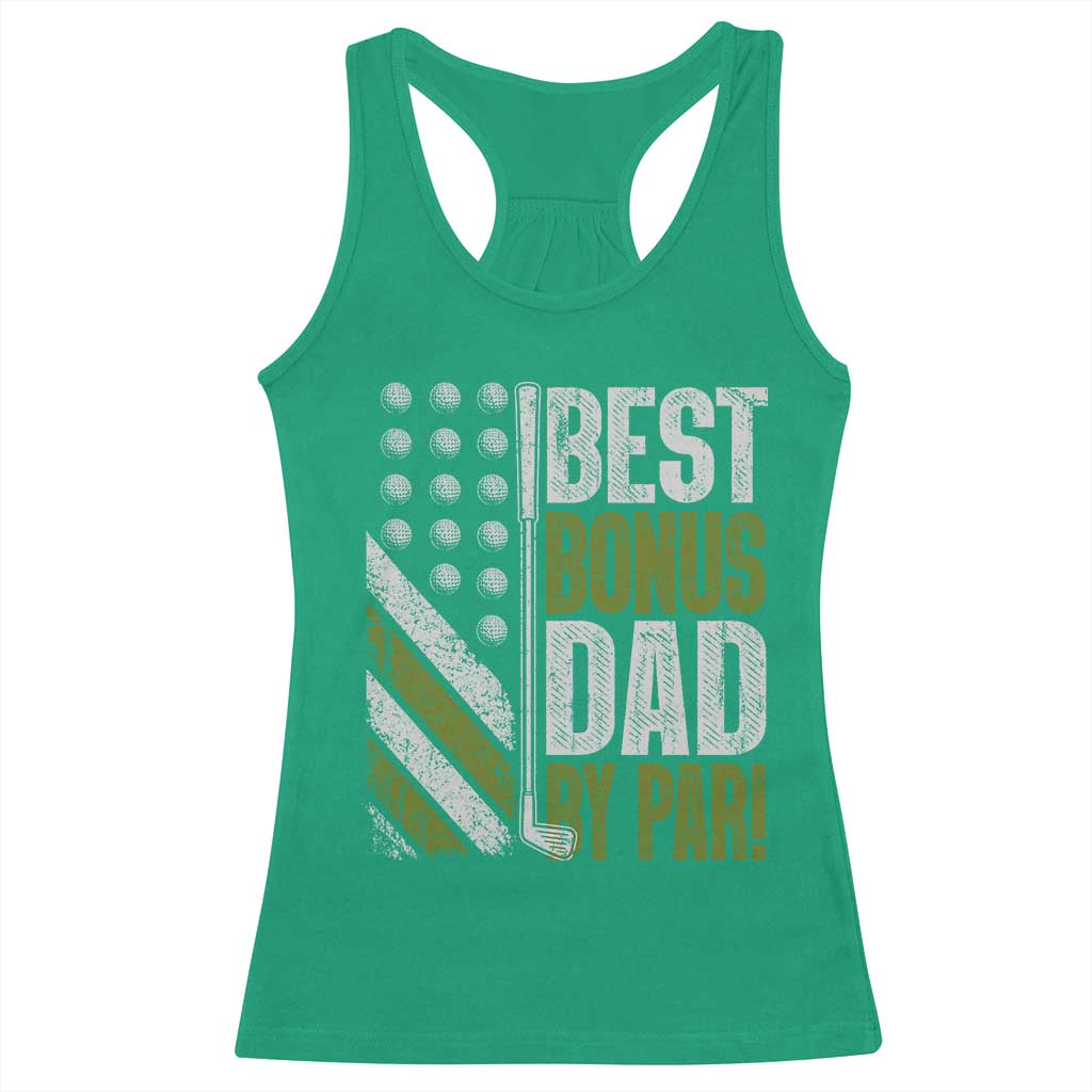 Best Bonus Dad By Par Racerback Tank Top Step Dad Golf American Flag Fathers Day Gift For Golfers TS10 Irish Green Print Your Wear