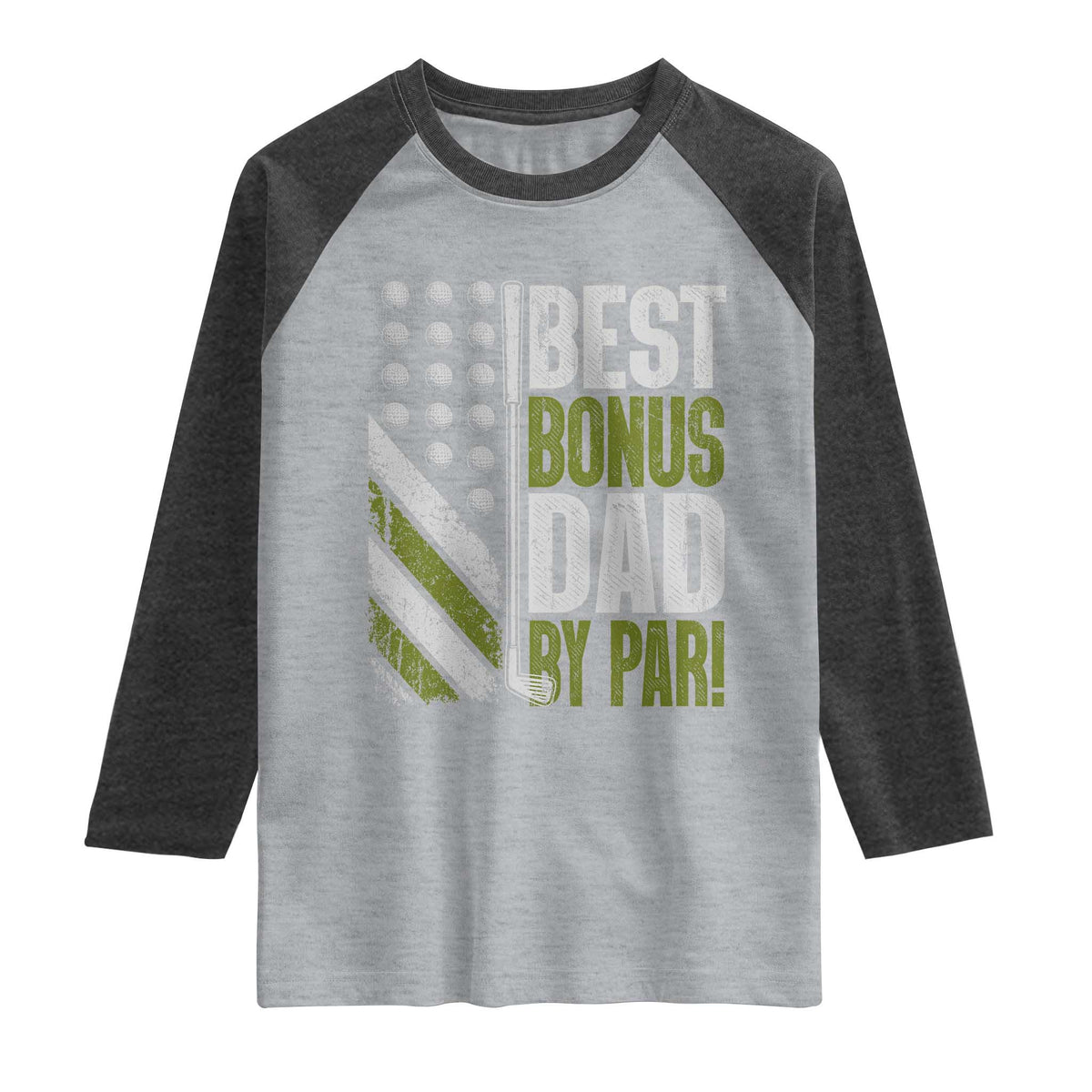 Best Bonus Dad By Par Raglan Shirt Step Dad Golf American Flag Fathers Day Gift For Golfers TS10 Heather Gray Heather Charcoal Print Your Wear
