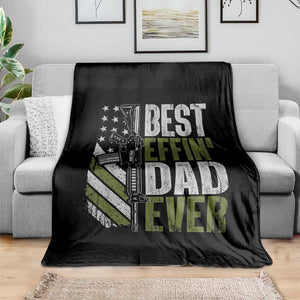 Best Effin Dad Ever Throw Blanket Fathers Day Daddy Gun American Flag TS10 Print Your Wear