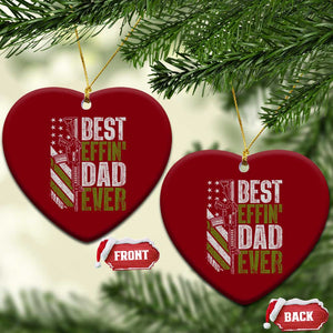 Best Effin Dad Ever Ceramic Ornament Fathers Day Daddy Gun American Flag TS10 Print Your Wear