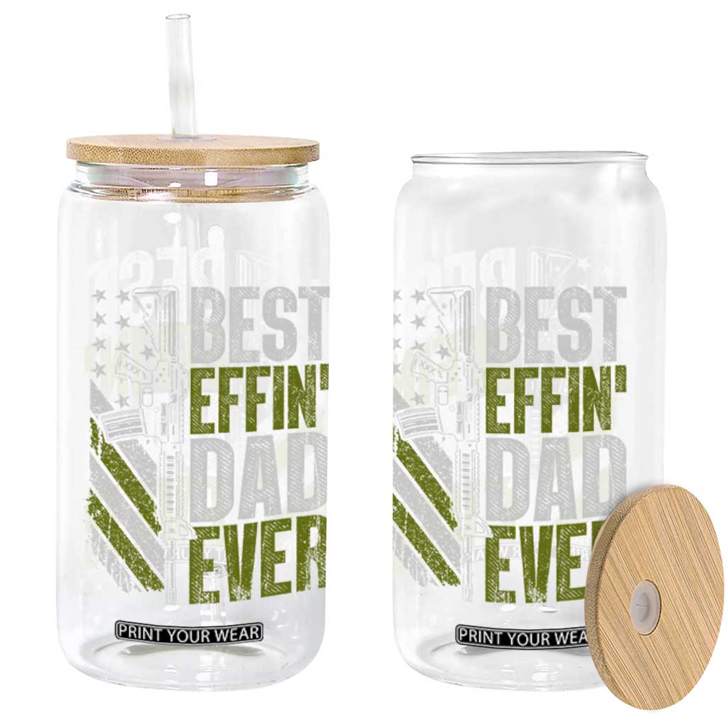 Best Effin Dad Ever Glass Can Fathers Day Daddy Gun American Flag TS10 Print Your Wear
