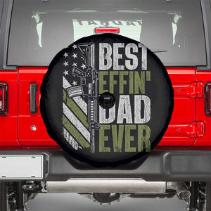 Best Effin Dad Ever Spare Tire Cover Fathers Day Daddy Gun American Flag TS10 Black Print Your Wear