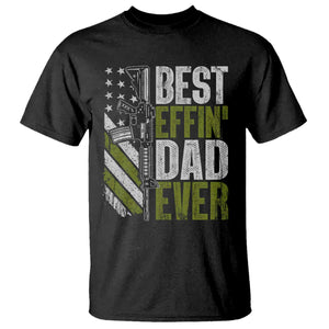 Best Effin Dad Ever T Shirt Fathers Day Daddy Gun American Flag TS10 Black Print Your Wear