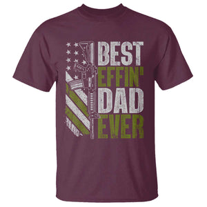 Best Effin Dad Ever T Shirt Fathers Day Daddy Gun American Flag TS10 Maroon Print Your Wear