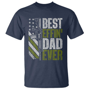 Best Effin Dad Ever T Shirt Fathers Day Daddy Gun American Flag TS10 Navy Print Your Wear