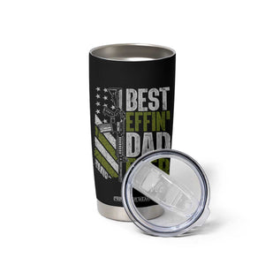 Best Effin Dad Ever Tumbler Cup Fathers Day Daddy Gun American Flag TS10 Print Your Wear