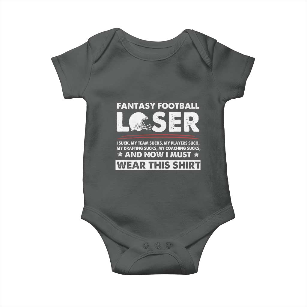 I Suck at Fantasy Football Baby Onesie Funny Loser Commissioner Draft Party Commish FFL TS10 Dark Heather Print Your Wear